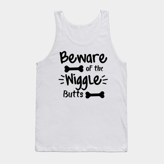 Beware Of The Wiggle Butts. Funny Dog Lover Design Tank Top by That Cheeky Tee